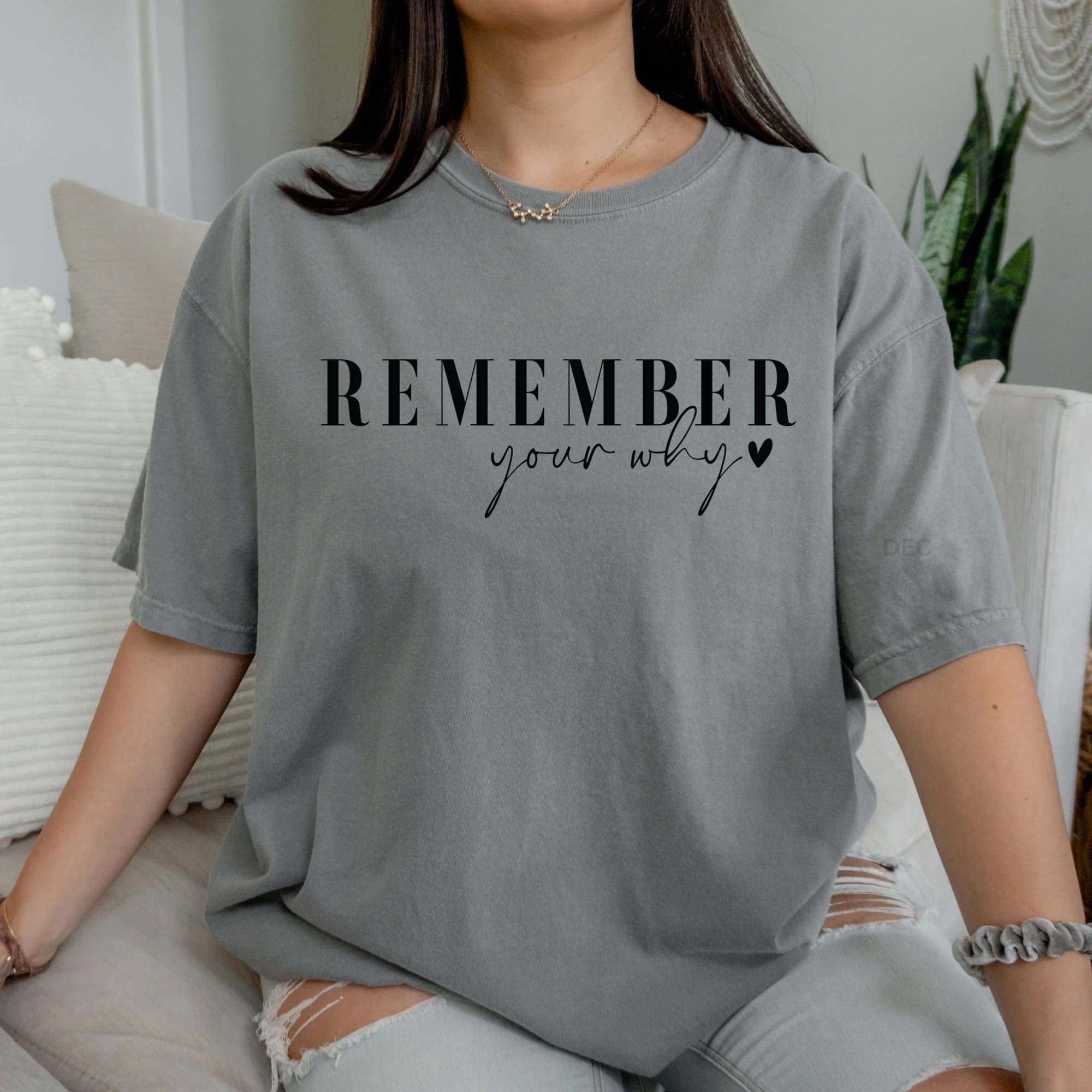Remember your why sweatshirt (white font)